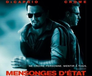 Body Of Lies / Mensonges D’Etat : un film emblématique d’une pensée