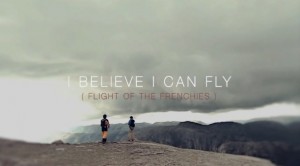 Flight of the frenchies : &laquo;&nbsp;I Believe I can Fly&nbsp;&raquo;